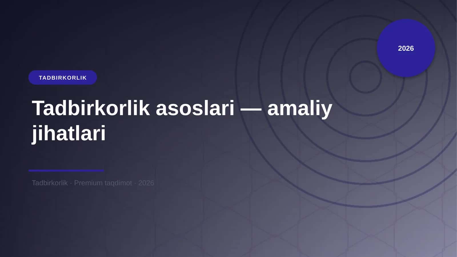 Tadbirkorlik asoslari — amaliy jihatlari 1