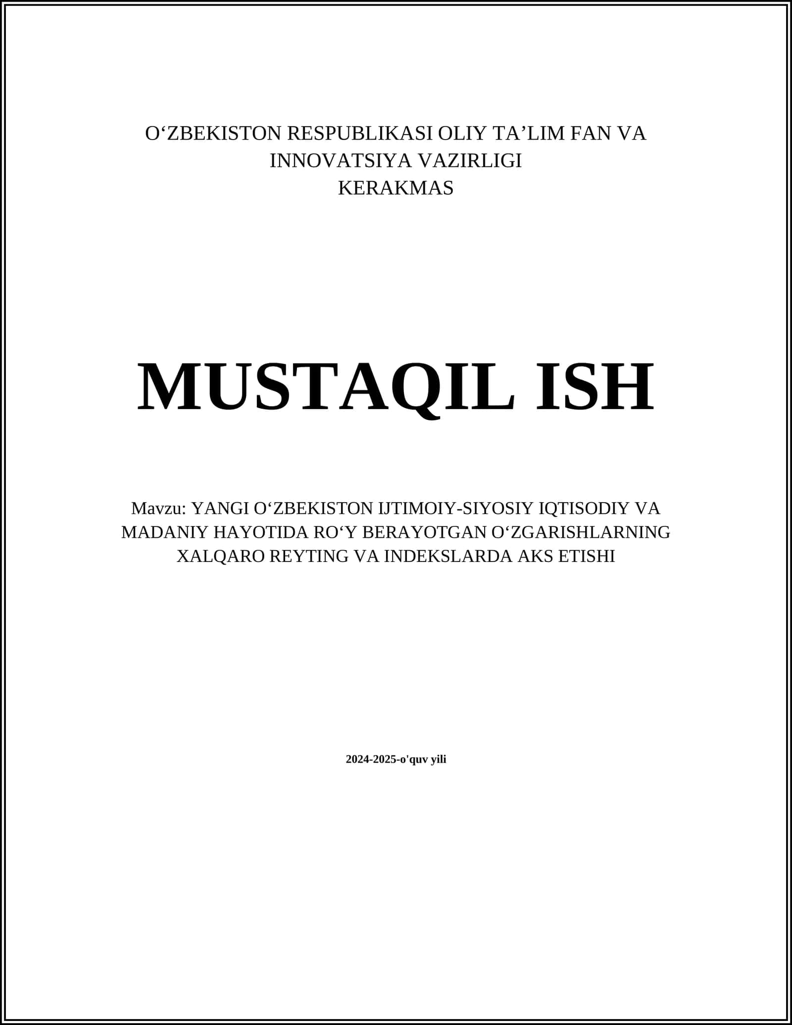 YANGI OʻZBEKISTON IJTIMOIY-SIYOSIY IQTISODIY VA MADANIY HAYOTIDA ROʻY BERAYOTGAN OʻZGARISHLARNING XALQARO REYTING VA INDEKSLARDA AKS ETISHI 1