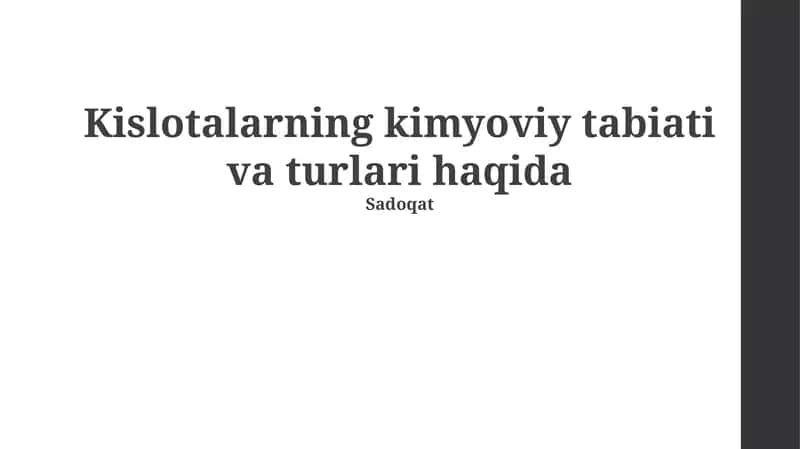 Kislotalarning kimyoviy tabiati va turlari 1
