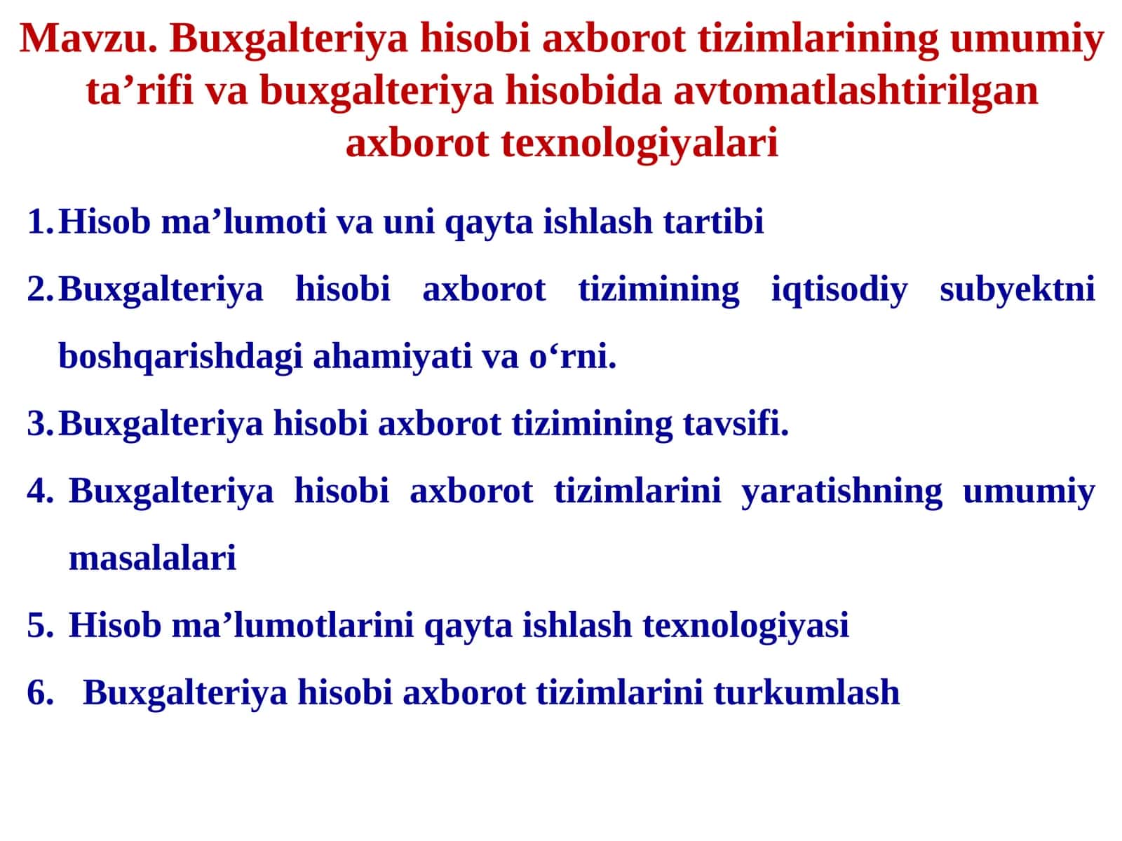 Buxgalteriya hisobi axborot tizimlarining umumiy ta’rifi va buxgalteriya hisobida avtomatlashtirilgan axborot texnologiyalari 1