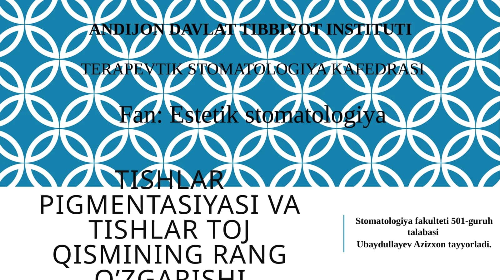 Tishlar pigmentasiyasi va tishlar toj qismining rang o’zgarishi 1