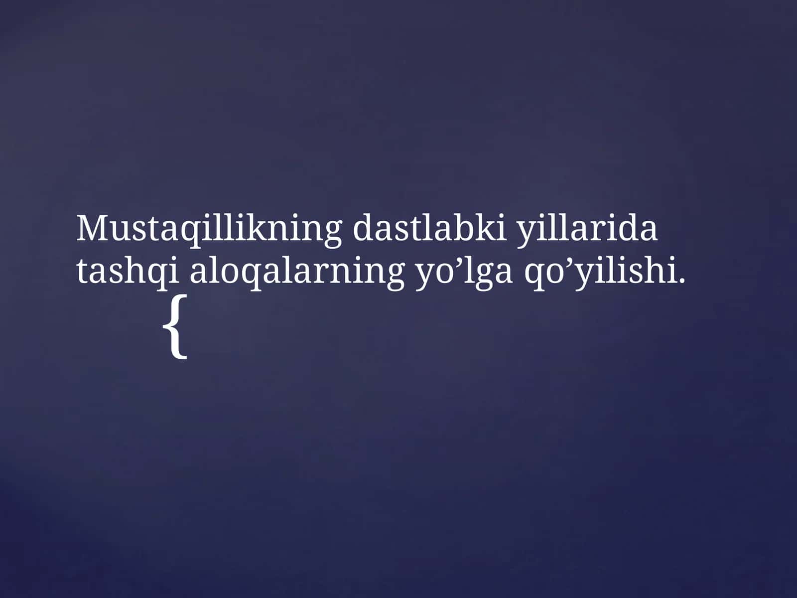 Mustaqillikning dastlabki yillari davrasida shu yolg'a qo'yilishi 1