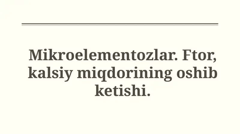 Mikroelementoz kalsiy va ftor miqdori oshib ketishi 1