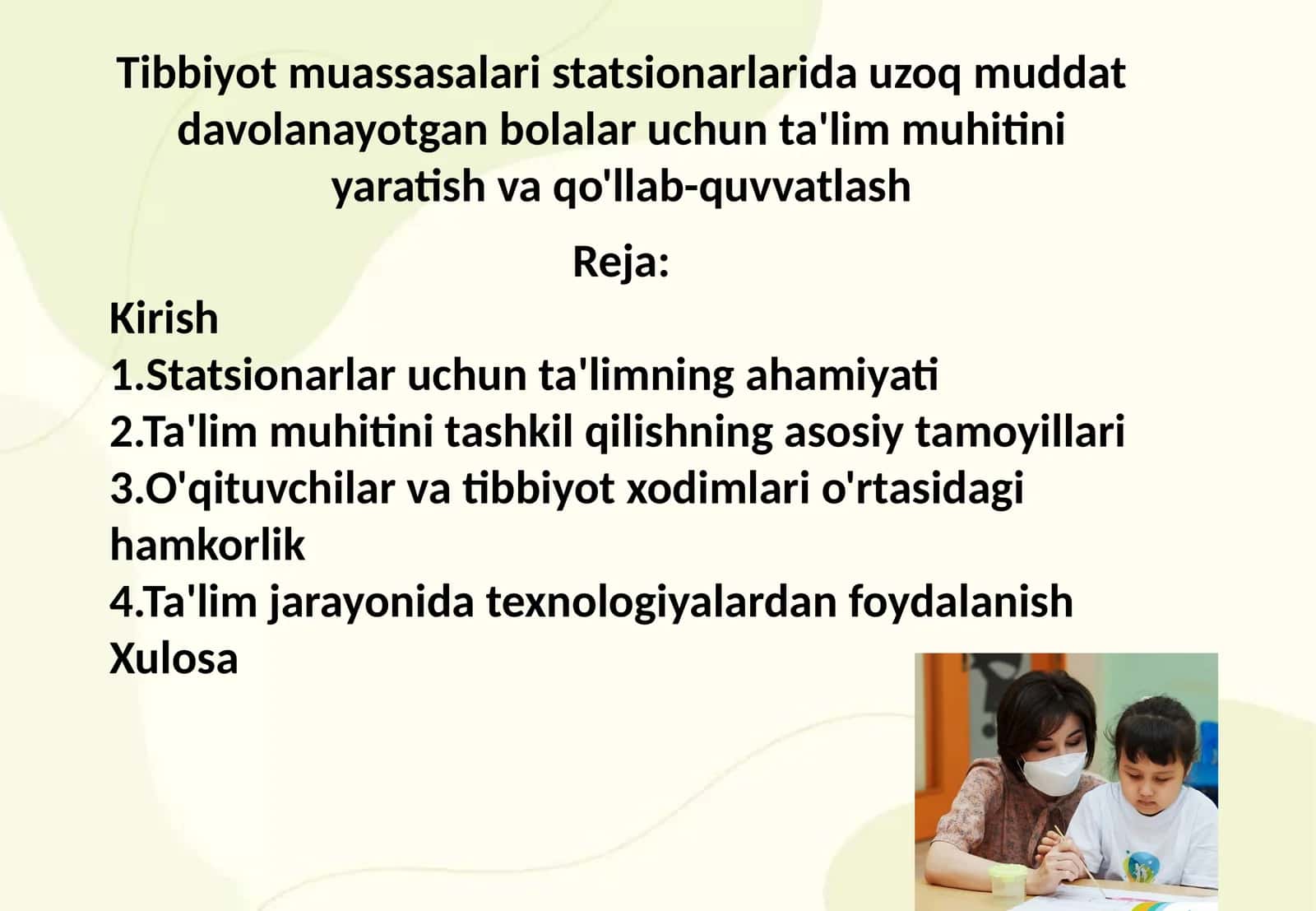Tibbiyot muassasalari statsionarlarida uzoq muddat davolanayotgan bolalar uchun ta'lim muhitini yaratish va qo'llab-quvvatlash 1
