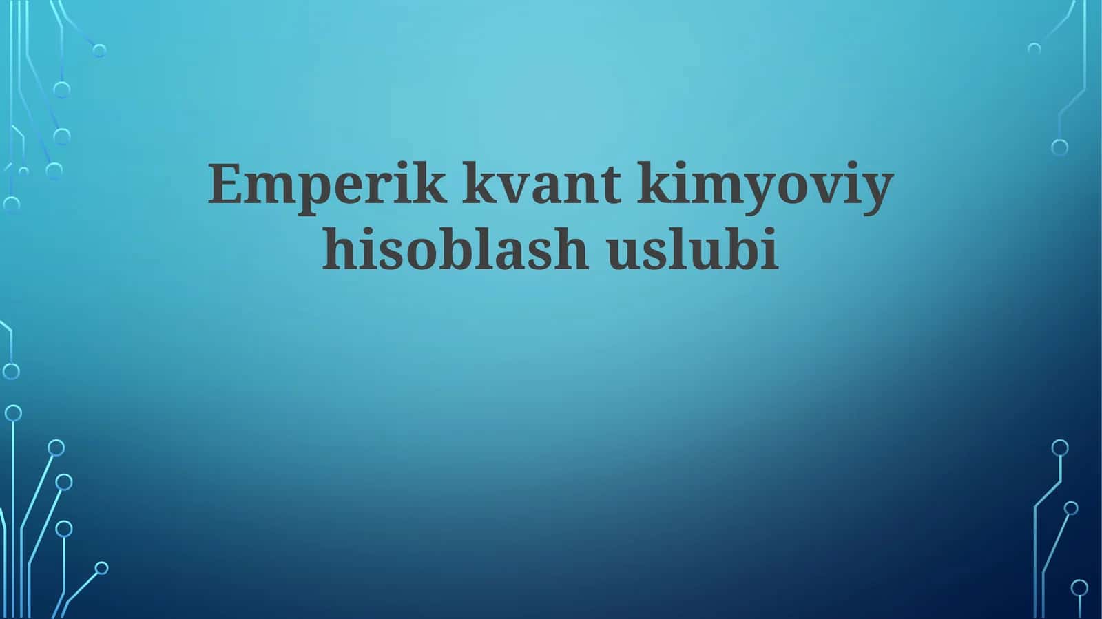 Emperikkvantkimyoviyhisoblashuslubi 1