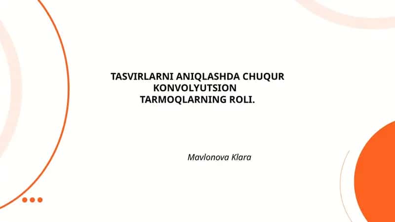 TASVIRLARNI ANIQLASHDA CHUQUR KONVOLYUTSION TARMOQLARNING ROLI 1
