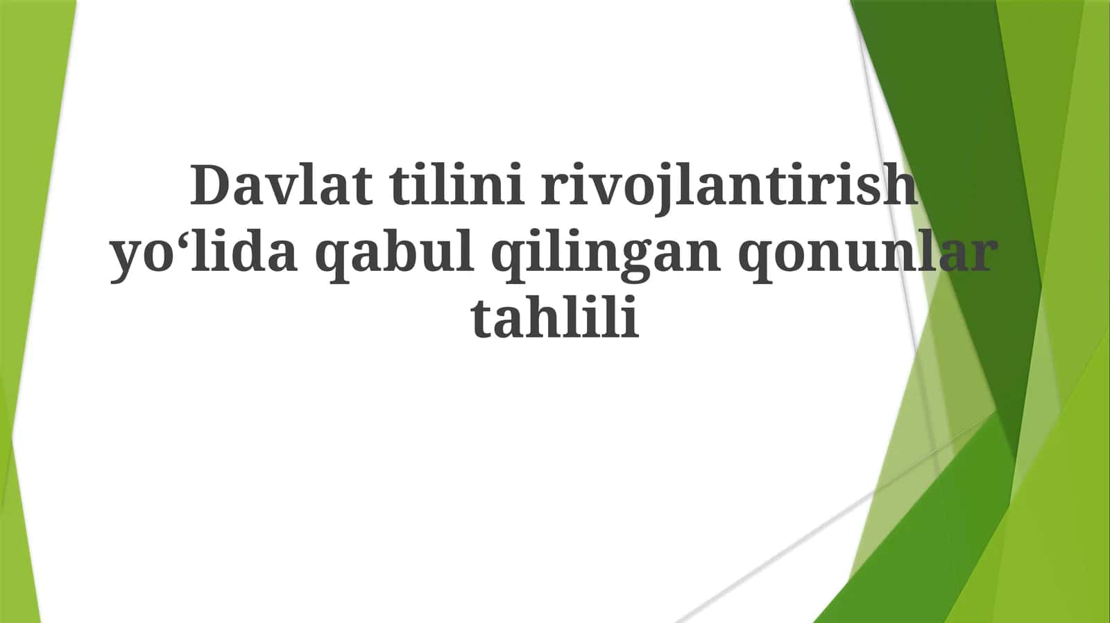 Davlat tilini rivojlantirish yoʻlida qabul qilingan qonunlar tahlili 1