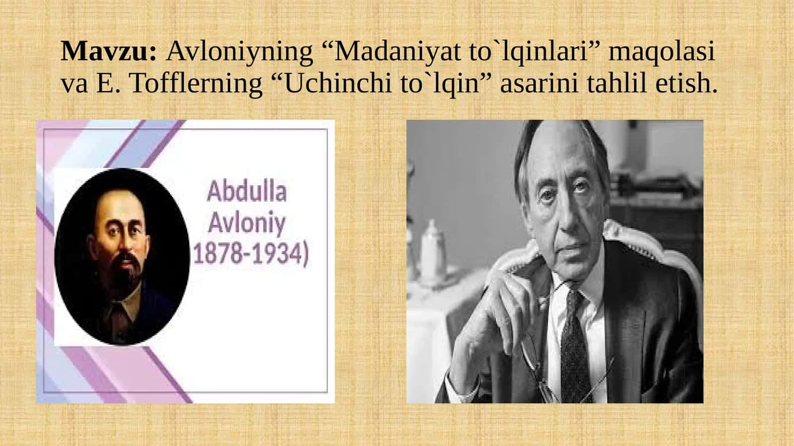 : Avloniyning “Madaniyat to`lqinlari” maqolasi va E. Tofflerning “Uchinchi to`lqin” asarini tahlil etish. 1