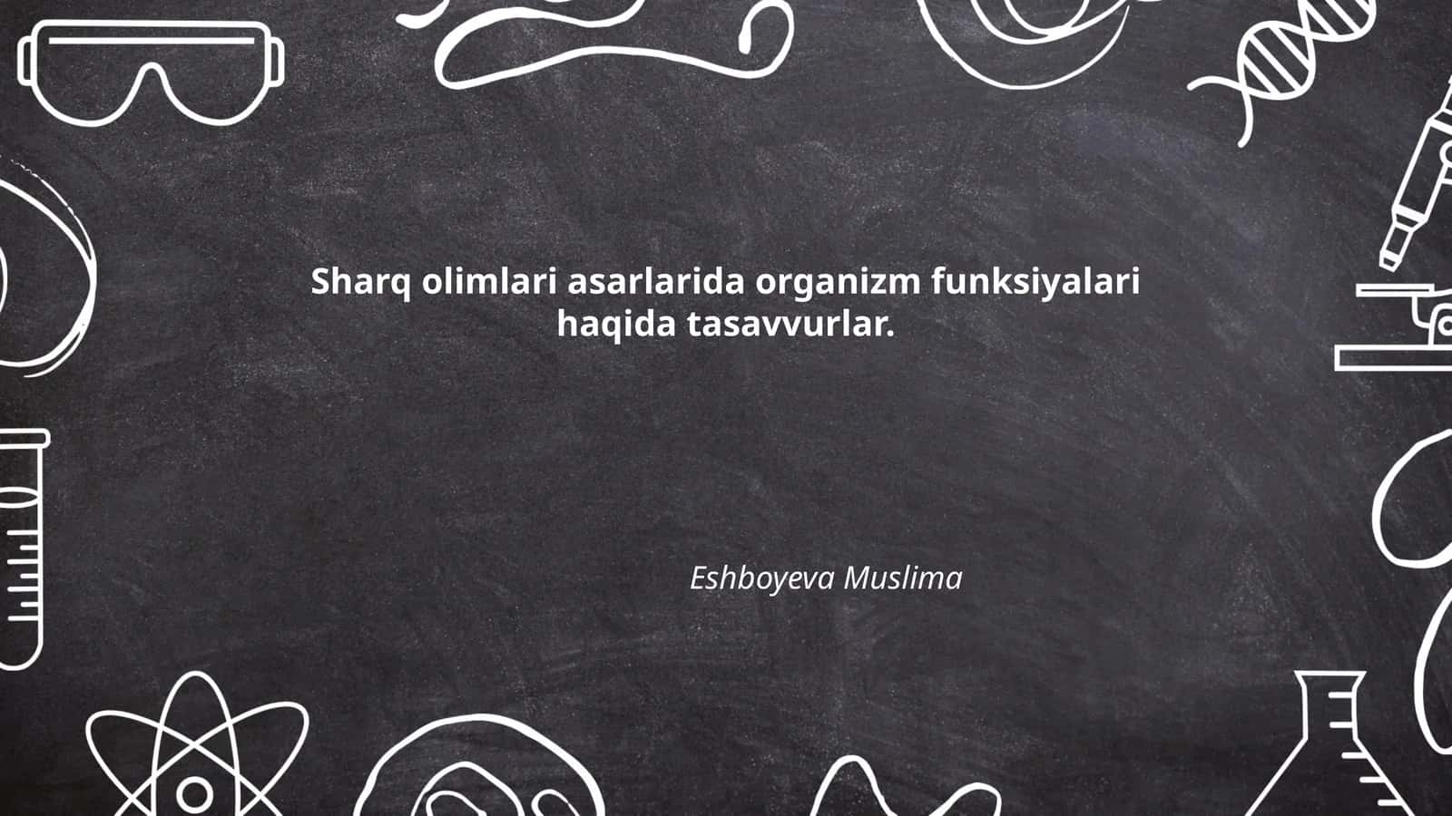 Sharq olimlari asarlarida organizm funksiyalari haqida tasavvurlar 1