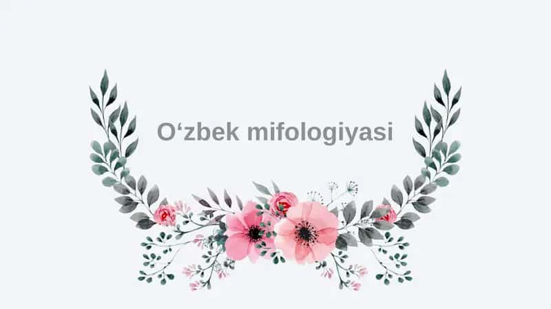 Oʻzbek mifologiyasi 1