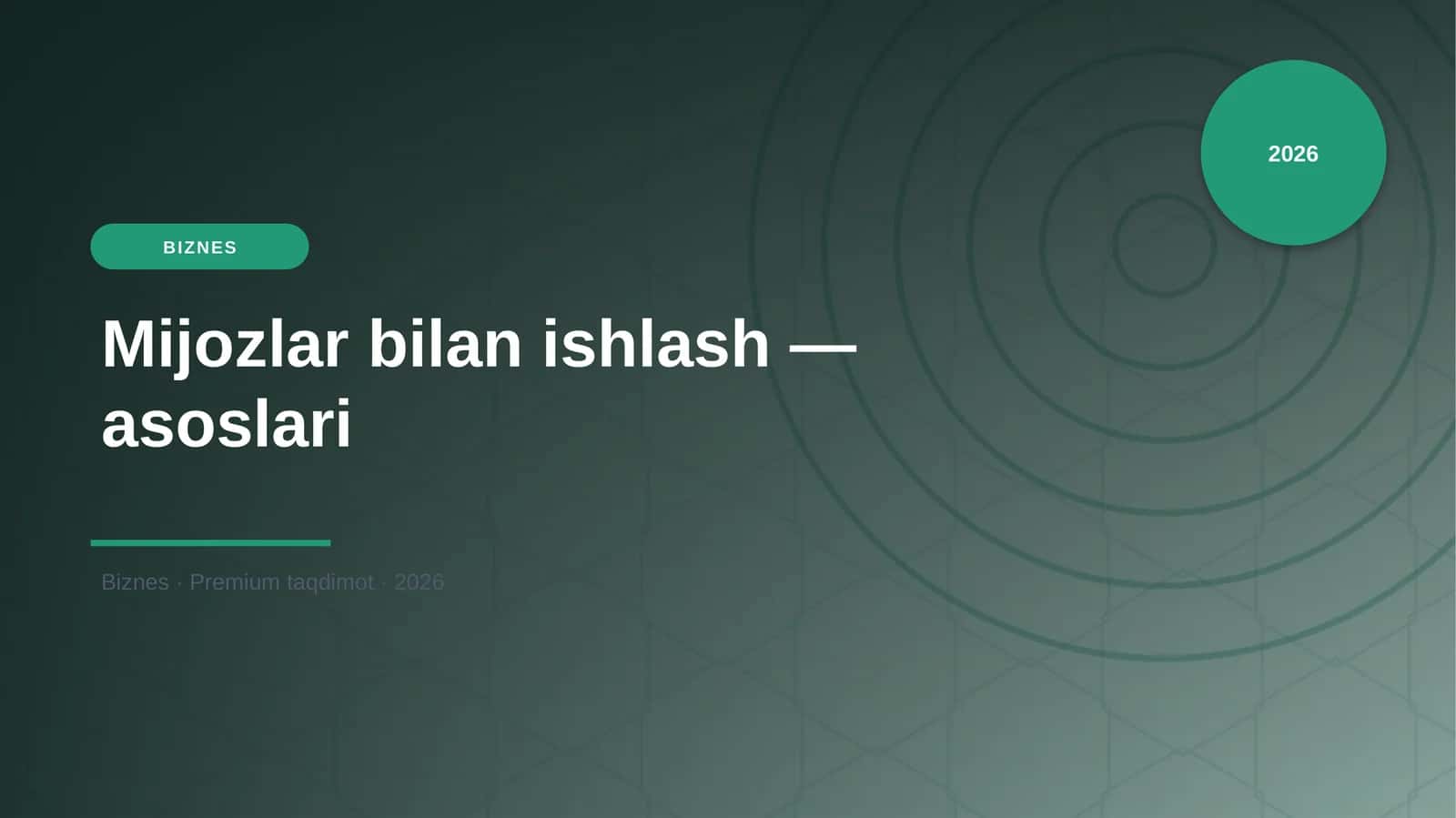 Mijozlar bilan ishlash — asoslari 1