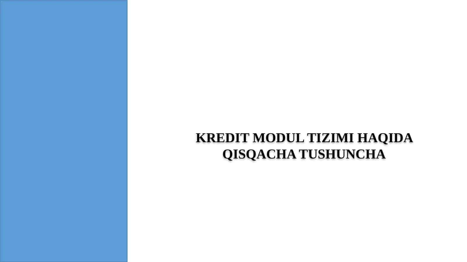 Kredit Modul Tizimi Haqida Qisqacha Tushuncha 1