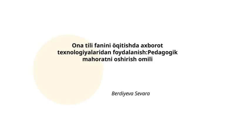 Axborot texnologiyalaridan foydalanish: Pedagogik mahoratni oshirish omili 1