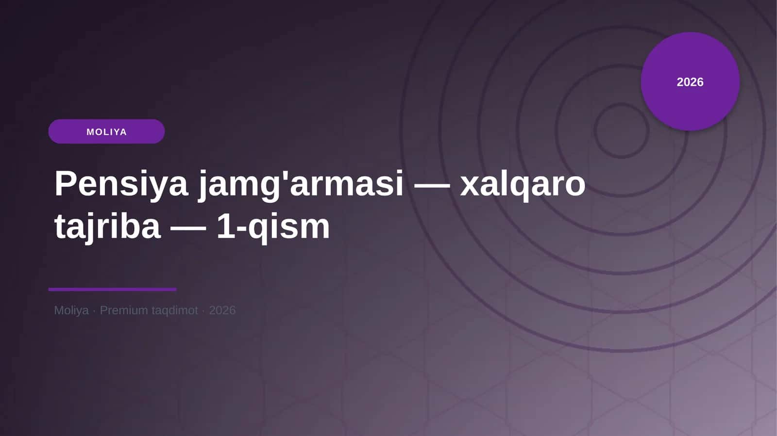 Pensiya jamg'armasi — xalqaro tajriba — 1-qism 1