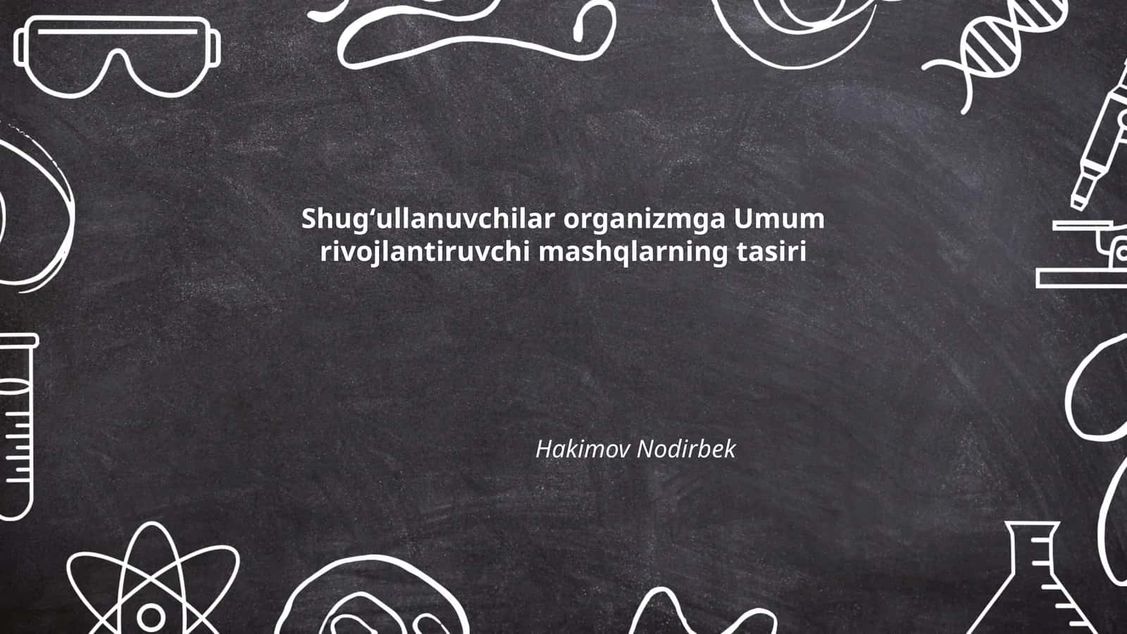 Shugʻullanuvchilar organizmga Umum rivojlantiruvchi mashqlarning tasiri 1