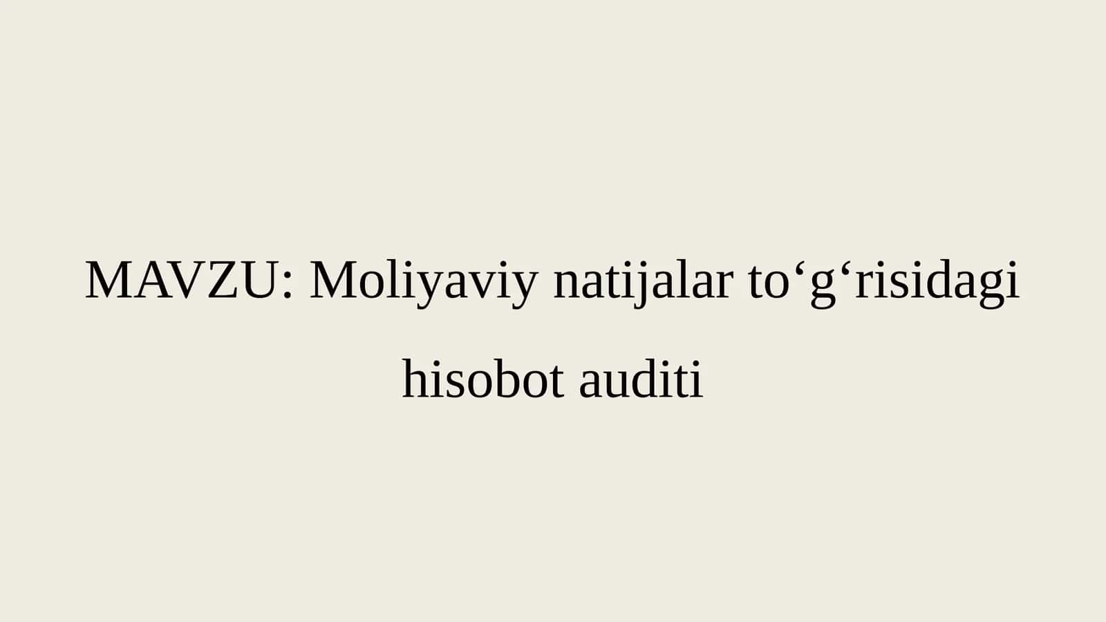 Moliyaviy natijalar to‘g‘risidagi hisobot auditi 1