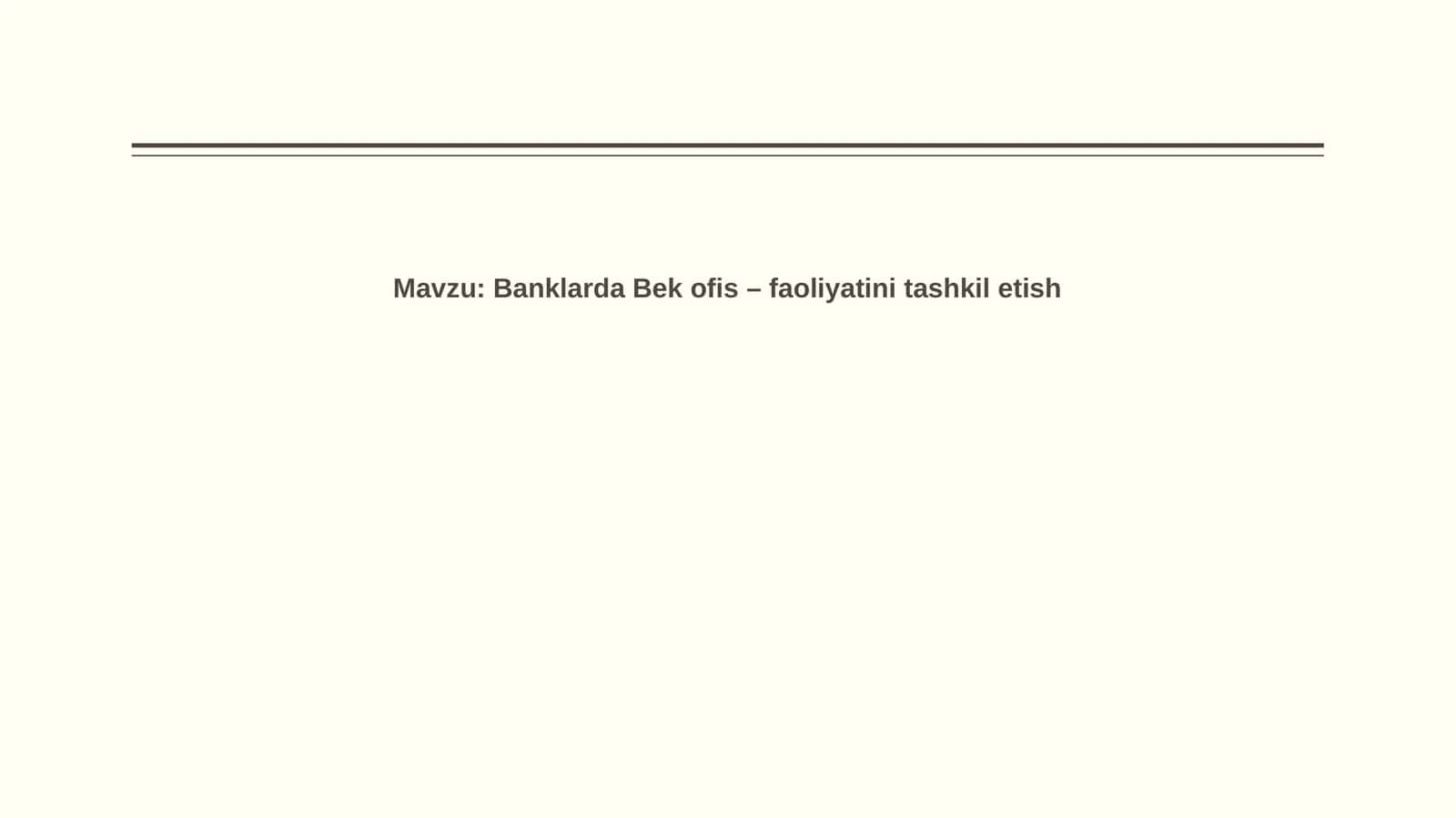 Banklarda Bekofis – faoliyatini tashkil etish 1