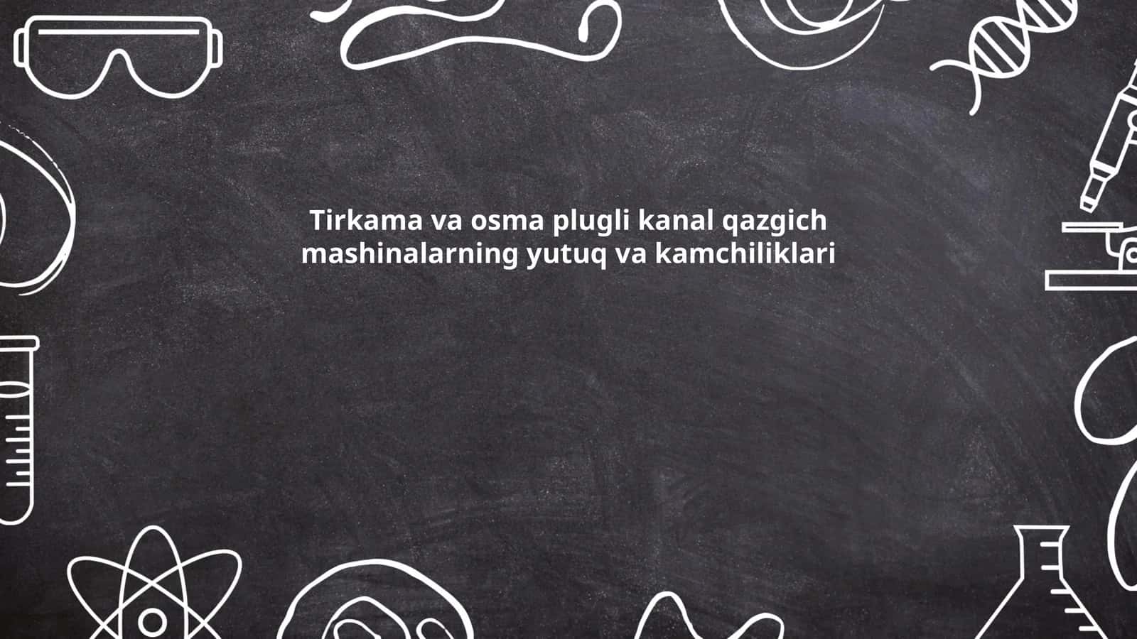 Tirkama va osma plugli kanal qazgich mashinalar yutuq va kamchiliklari 1