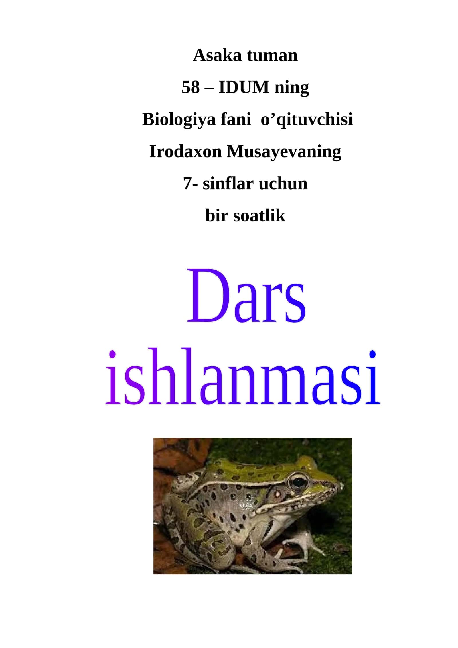7-sinf Biologiya fanidan Ko'l baqasining tashqi tuzilishi, skeleti va muskullari ochiq dars ishlanma 1