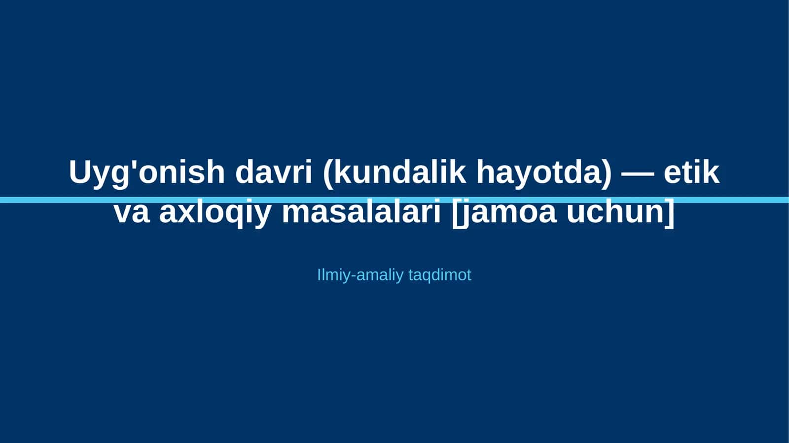Uyg'onish davri (kundalik hayotda) — etik va axloqiy masalalari [jamoa uchun] 1