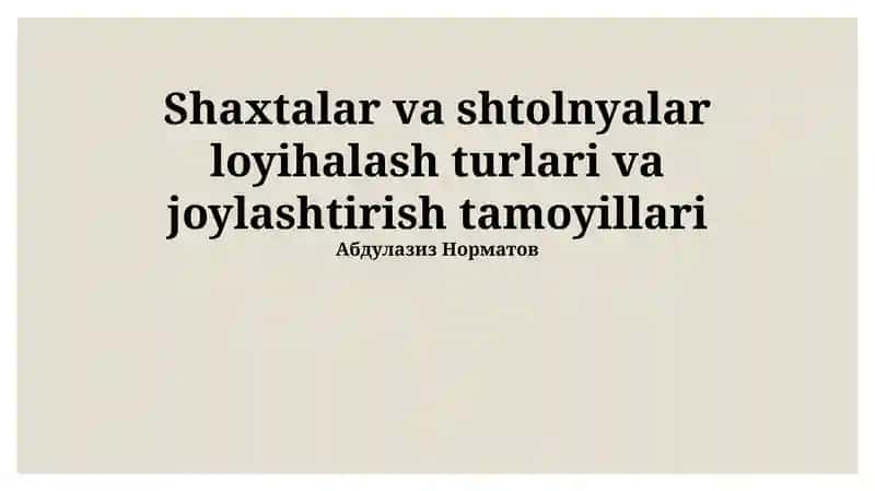 Shaftlar va Aditlar: Turlari, Tuzilishi va Joylashtirish Asoslari