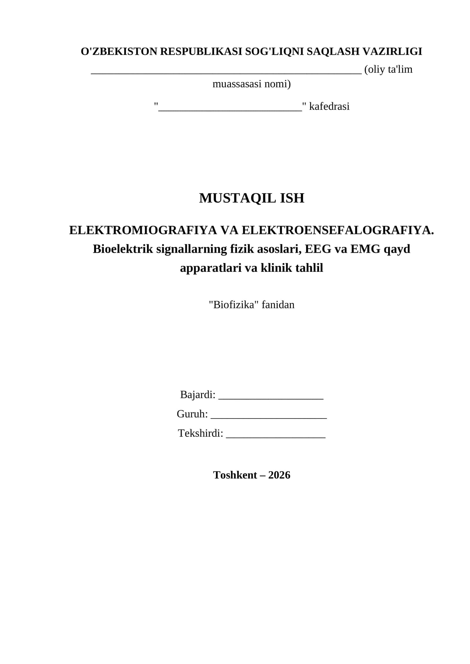 Bioelektrik signallarning fizik asoslari, EEG va EMG qayd apparatlari va klinik tahlil 1