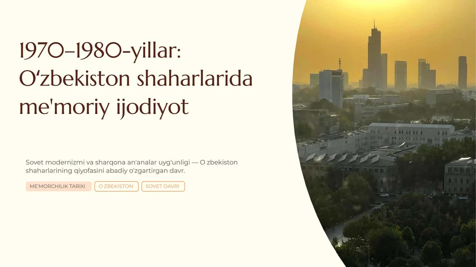 1970–1980-yillar: Oʻzbekiston shaharlarida me'moriy ijodiyot.pptx 1