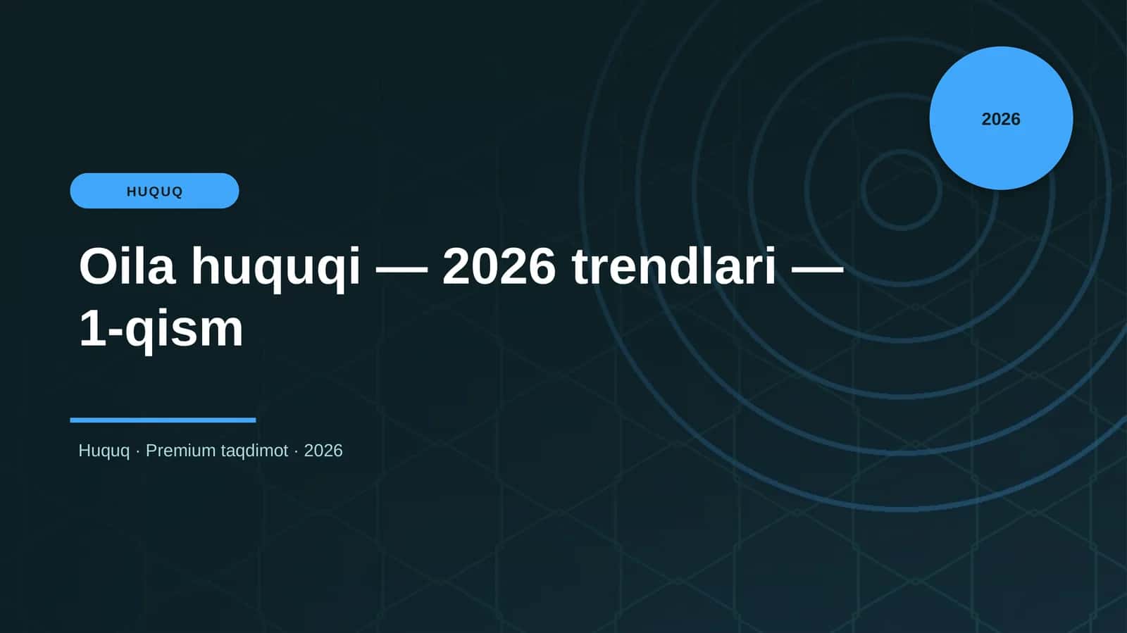 Oila huquqi — 2026 trendlari — 1-qism 1