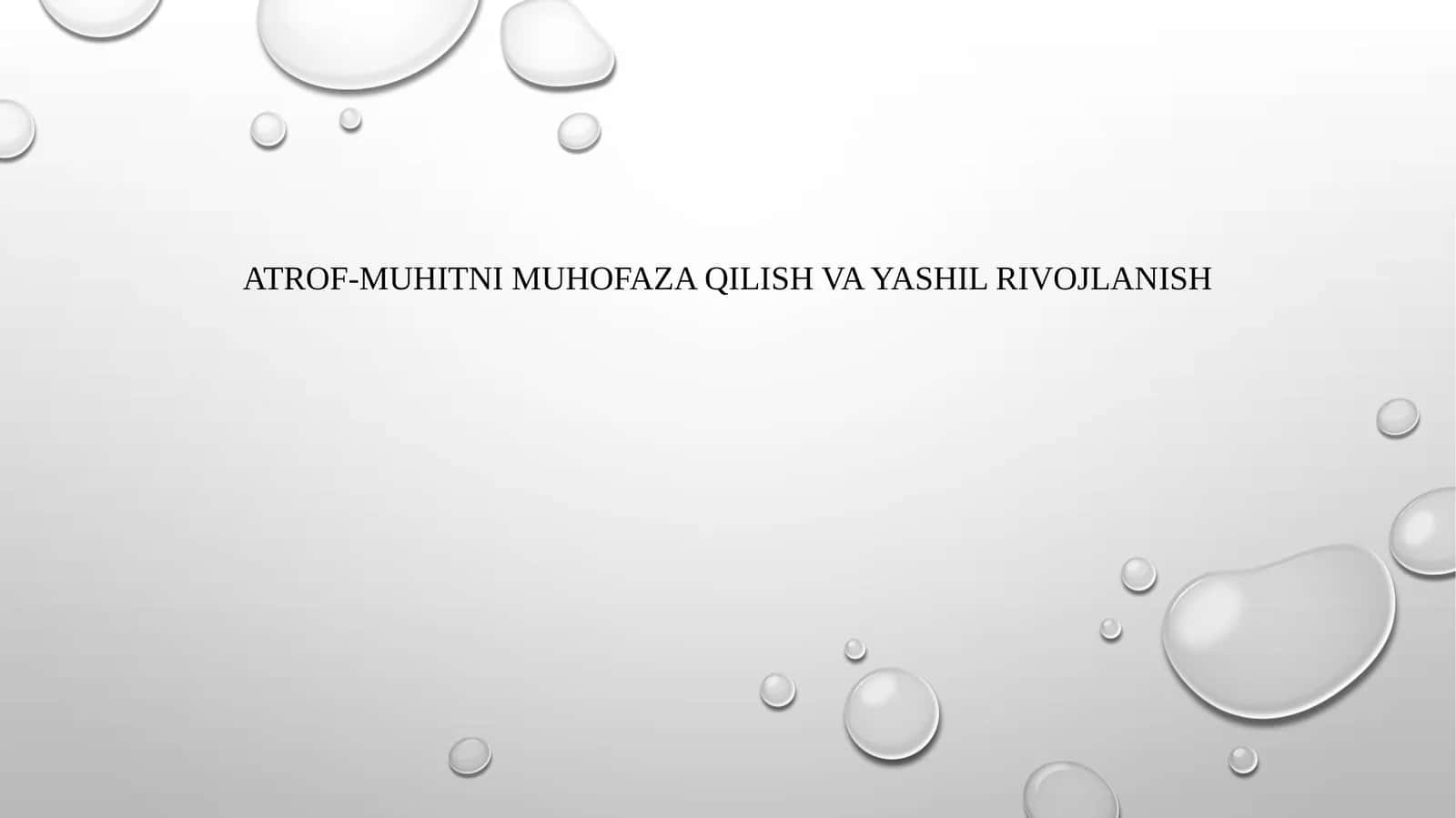 Atrof-muhitnimuhofazaqilishvayashilrivojlanish 1