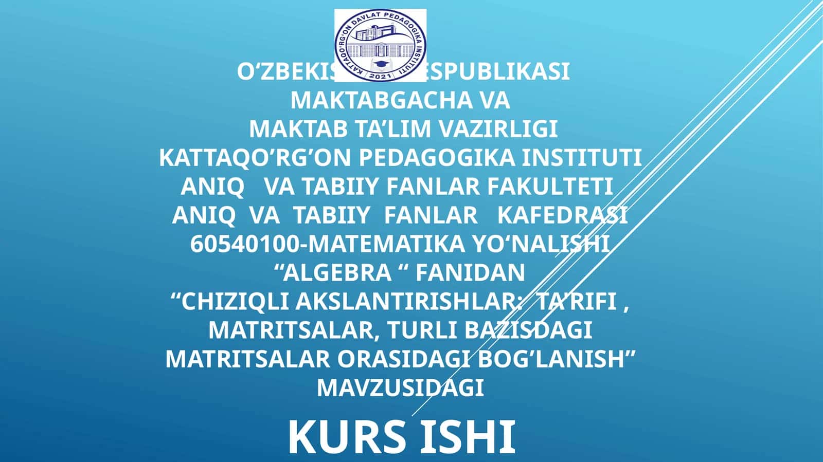 Algebra kurs ishi slayti 1