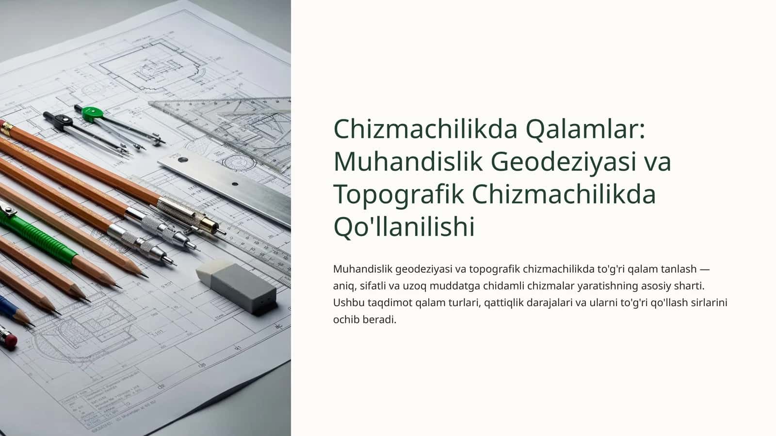 Chizmachilikda Qalamlar: Muhandislik Geodeziyasi va Topografik Chizmachilikda Qo'llanilishi 1