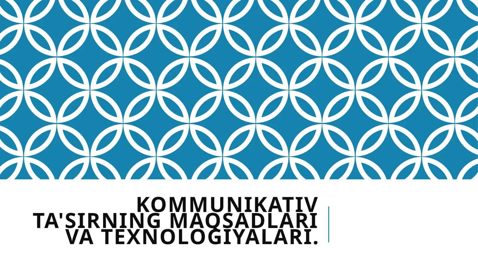 Kommunikativ ta'sirning maqsadlari va texnologiyalari. 1