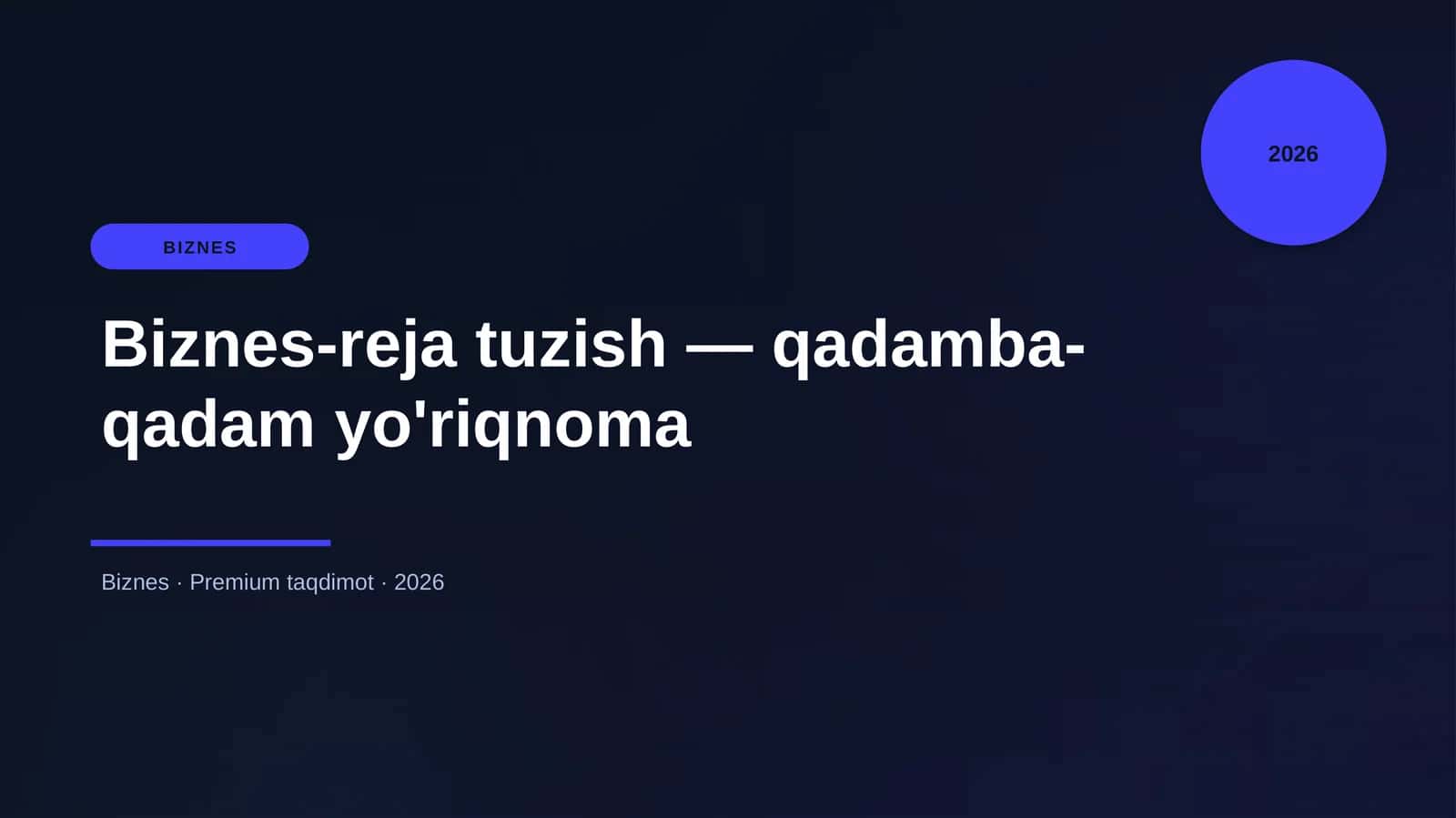 Biznes-reja tuzish — qadamba-qadam yo'riqnoma 1