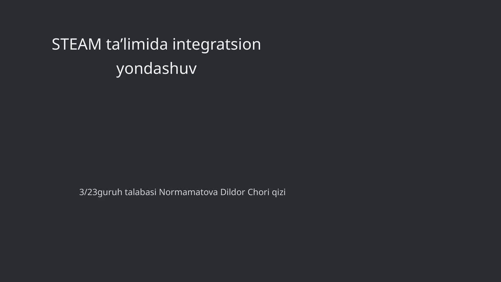 STEAM ta’limida integratsion yondashuv 1