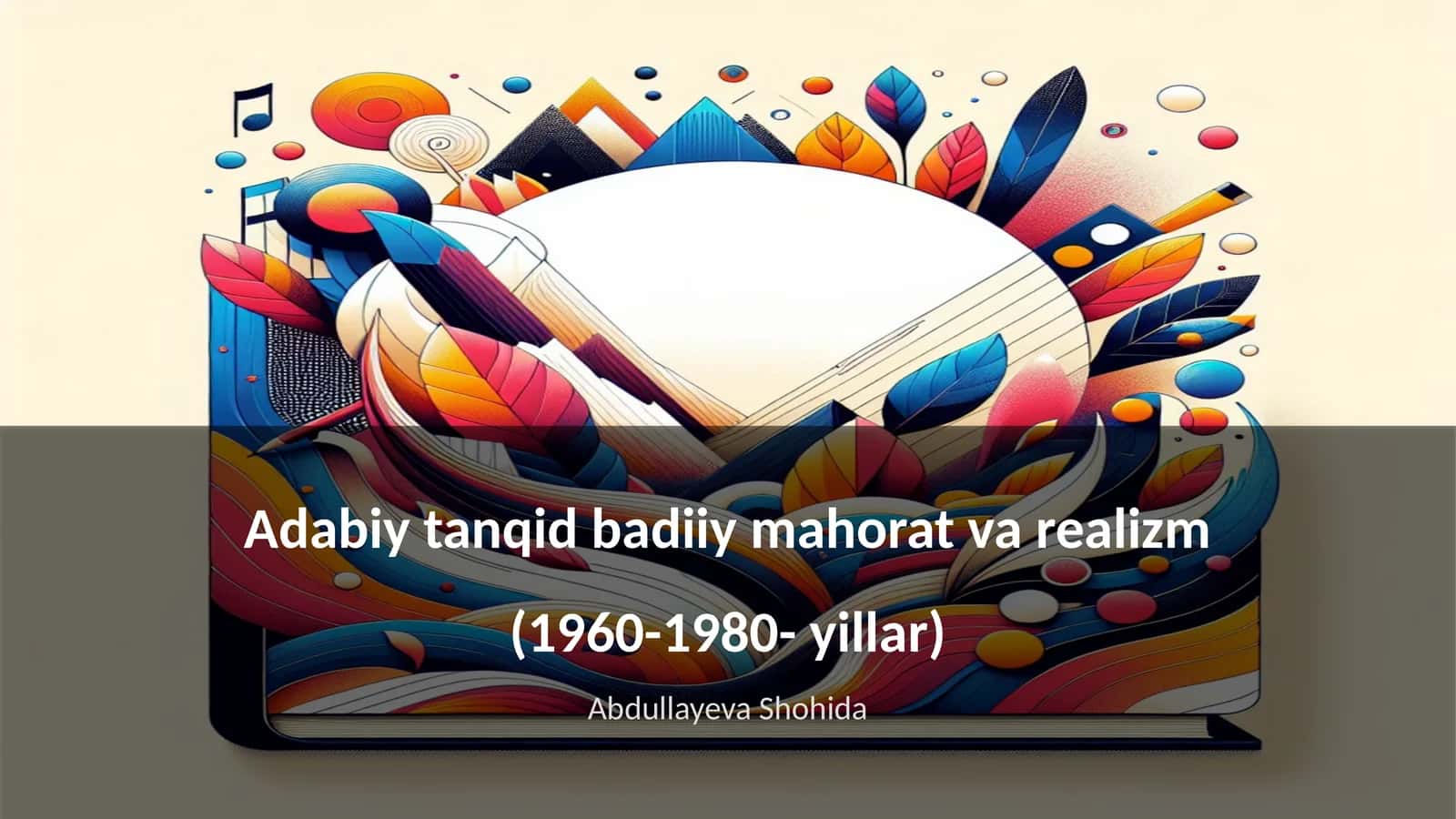 Adabiy tanqid badiiy mahorat va realizm (1960-1980- yillar) 1