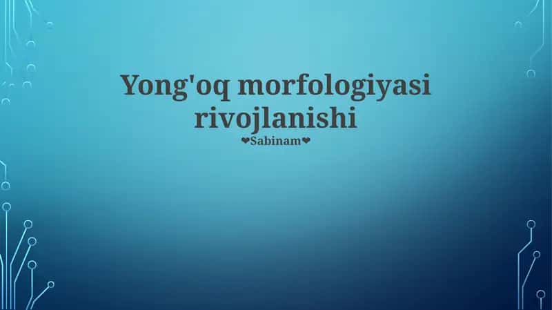 Yong'oq morfologiyasi rivojlanishi 1