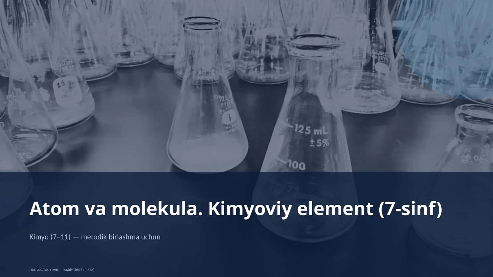 Atom va molekula. Kimyoviy element (7-sinf) 1