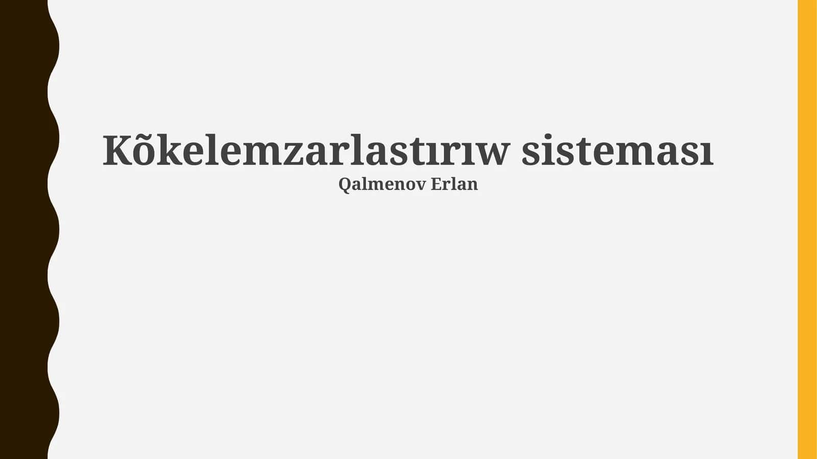 Kõkelemzarlastırıw sisteması 1