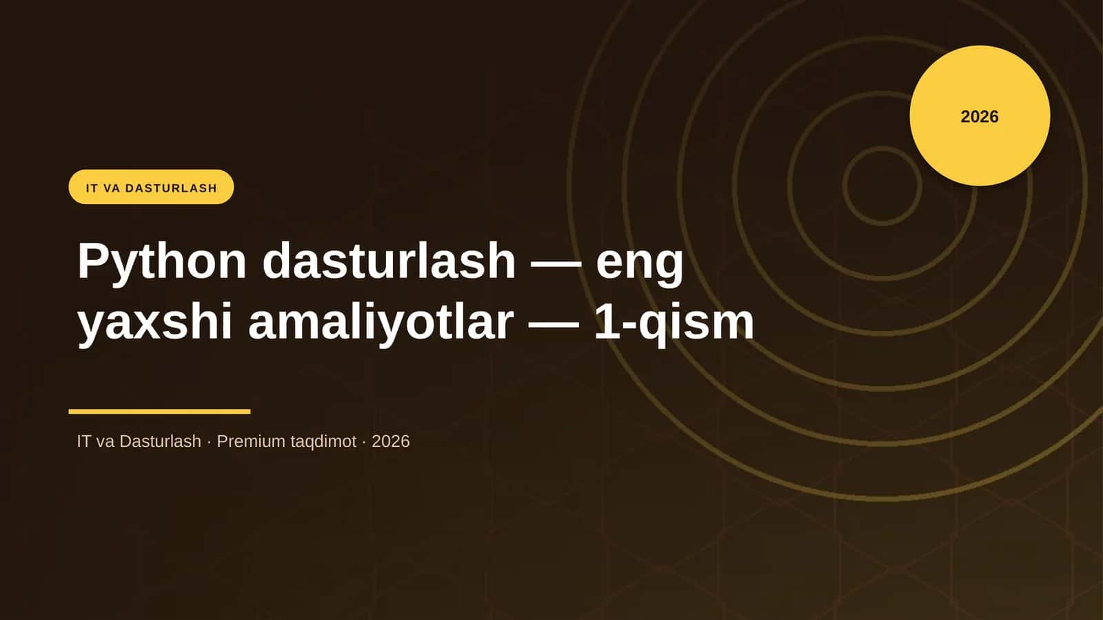 Python dasturlash — eng yaxshi amaliyotlar — 1-qism 1