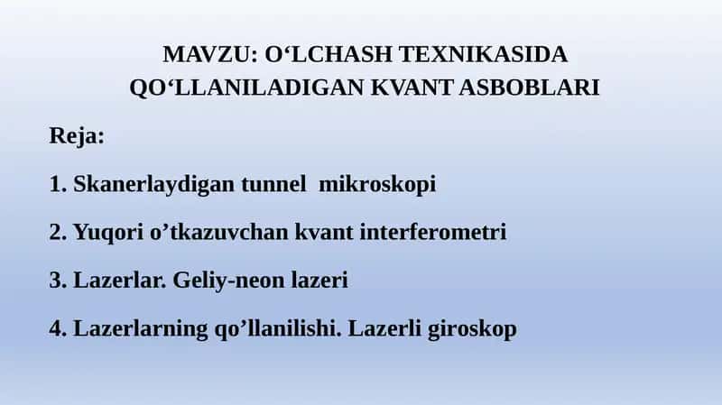 O‘LCHASH TEXNIKASIDA QO‘LLANILADIGAN KVANT ASBOBLARI 1