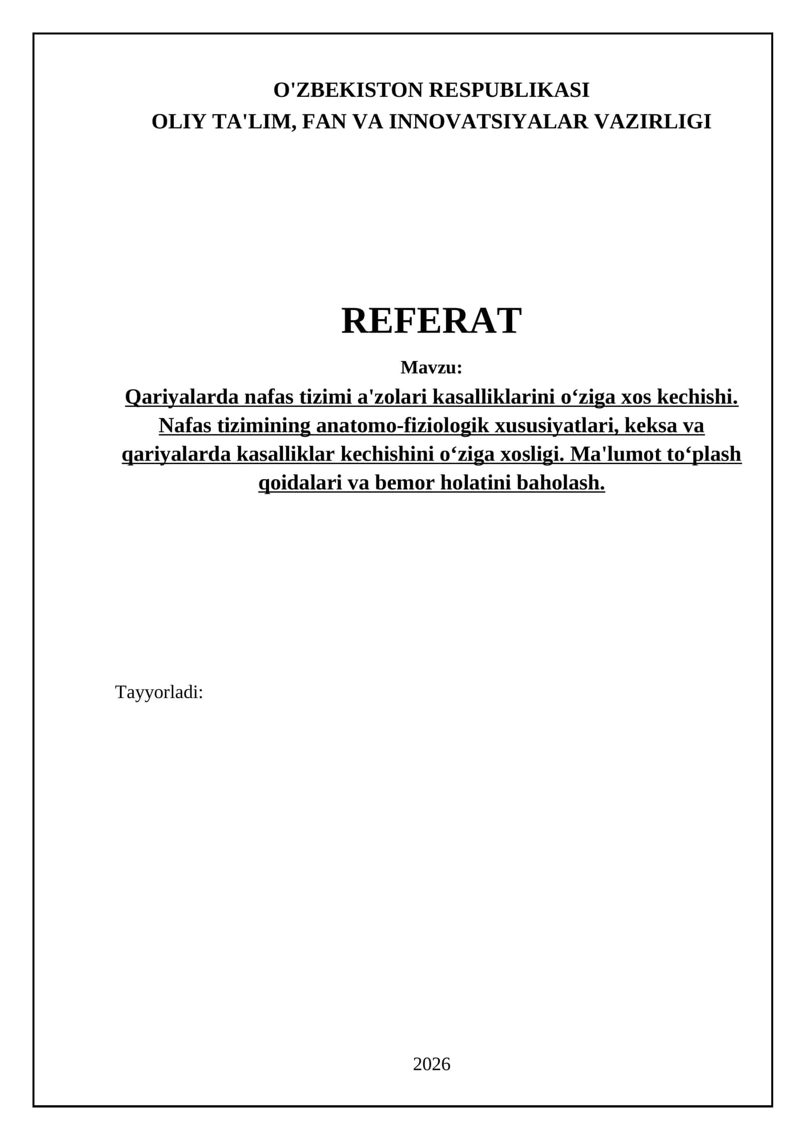 Qariyalarda nafas tizimi a'zolari kasalliklarini oʻziga xos kechishi. Nafas tizimining anatomo-fiziologik xususiyatlari, keksa va qariyalarda kasalliklar kechishini oʻziga xosligi. Ma'lumot toʻplash qoidalari va bemor holatini baholash 1