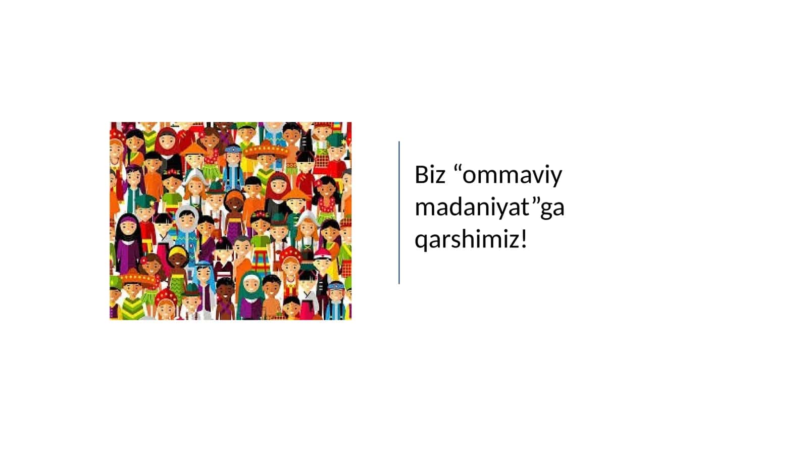 Ommaviy madaniyat 1