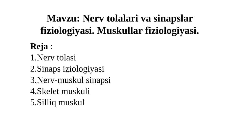 Nervtolari va sinaps fiziologiyasi 1