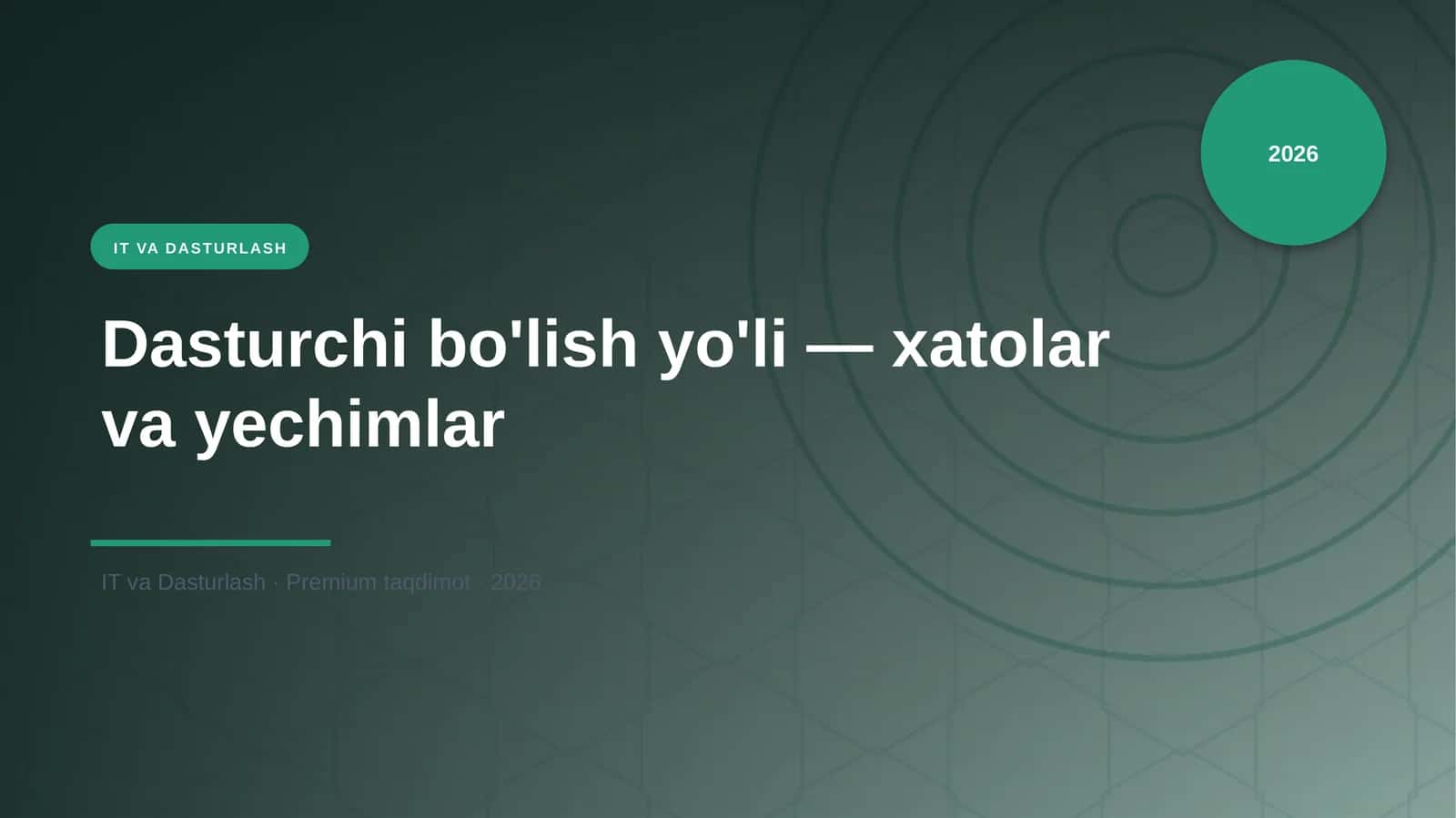 Dasturchi bo'lish yo'li — xatolar va yechimlar 1