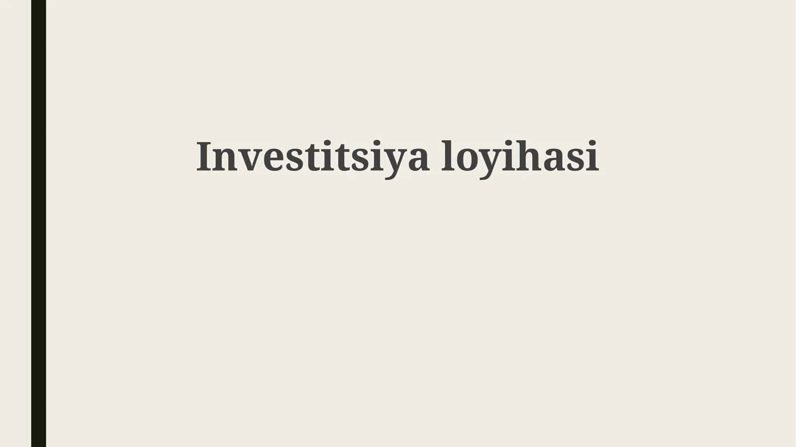 Investitsiyaloyihasi 1