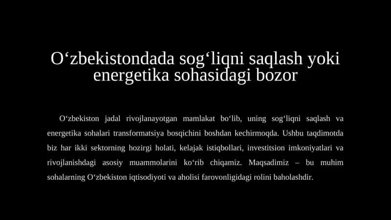 O‘zbekistondada sog‘liqni saqlash yoki energetika sohasidagi bozor 1