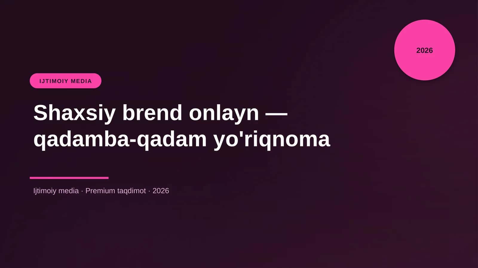 Shaxsiy brend onlayn — qadamba-qadam yo'riqnoma 1