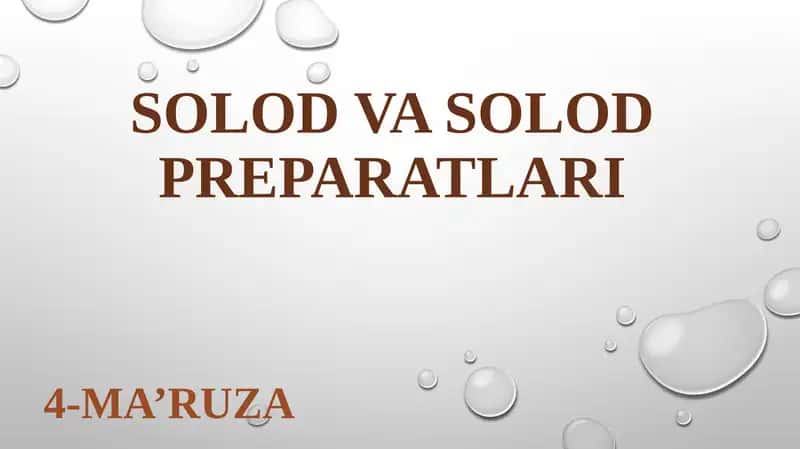 SOLOD VA SOLOD PREPARATLARI 1