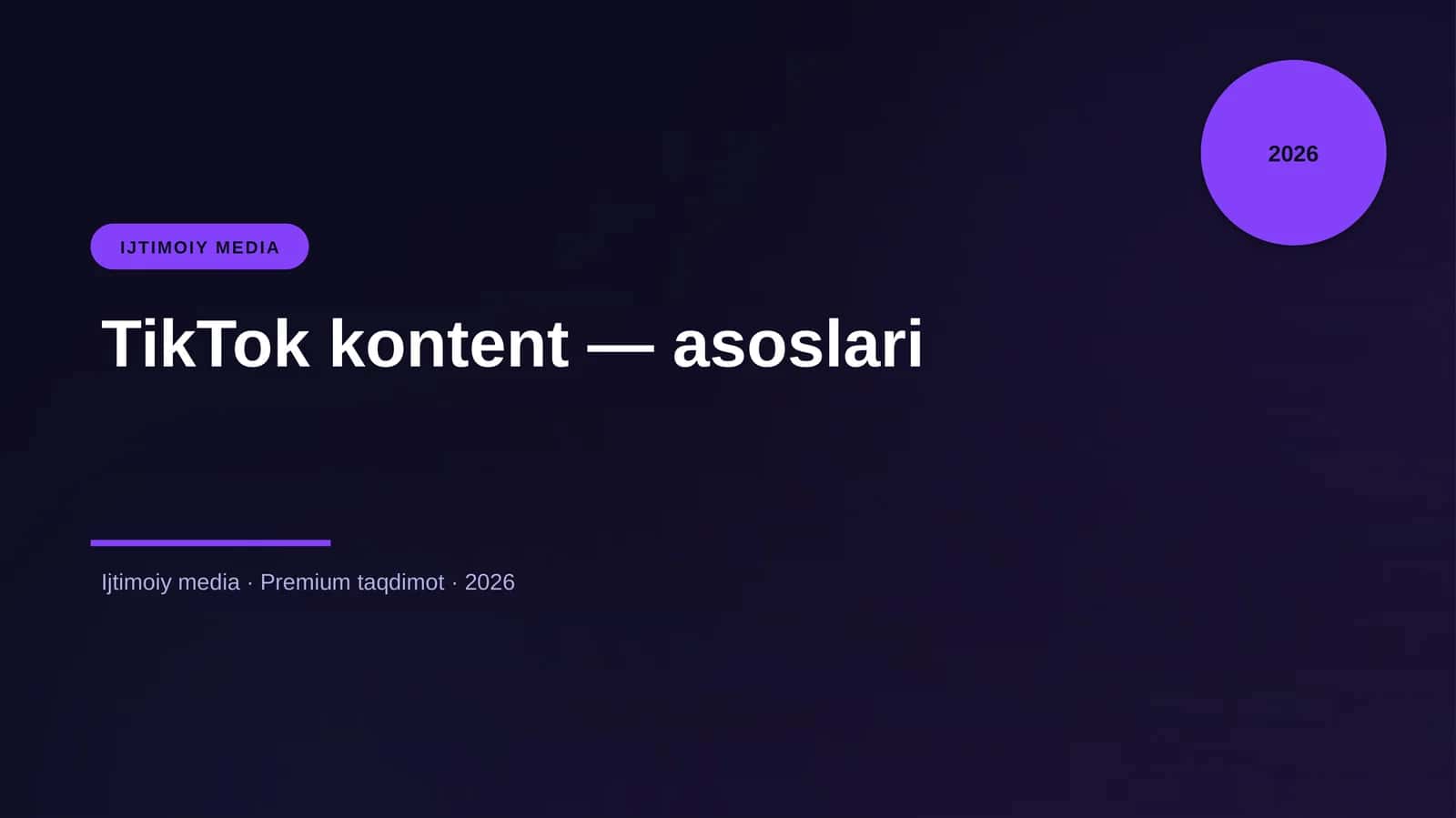 TikTok kontent — asoslari 1