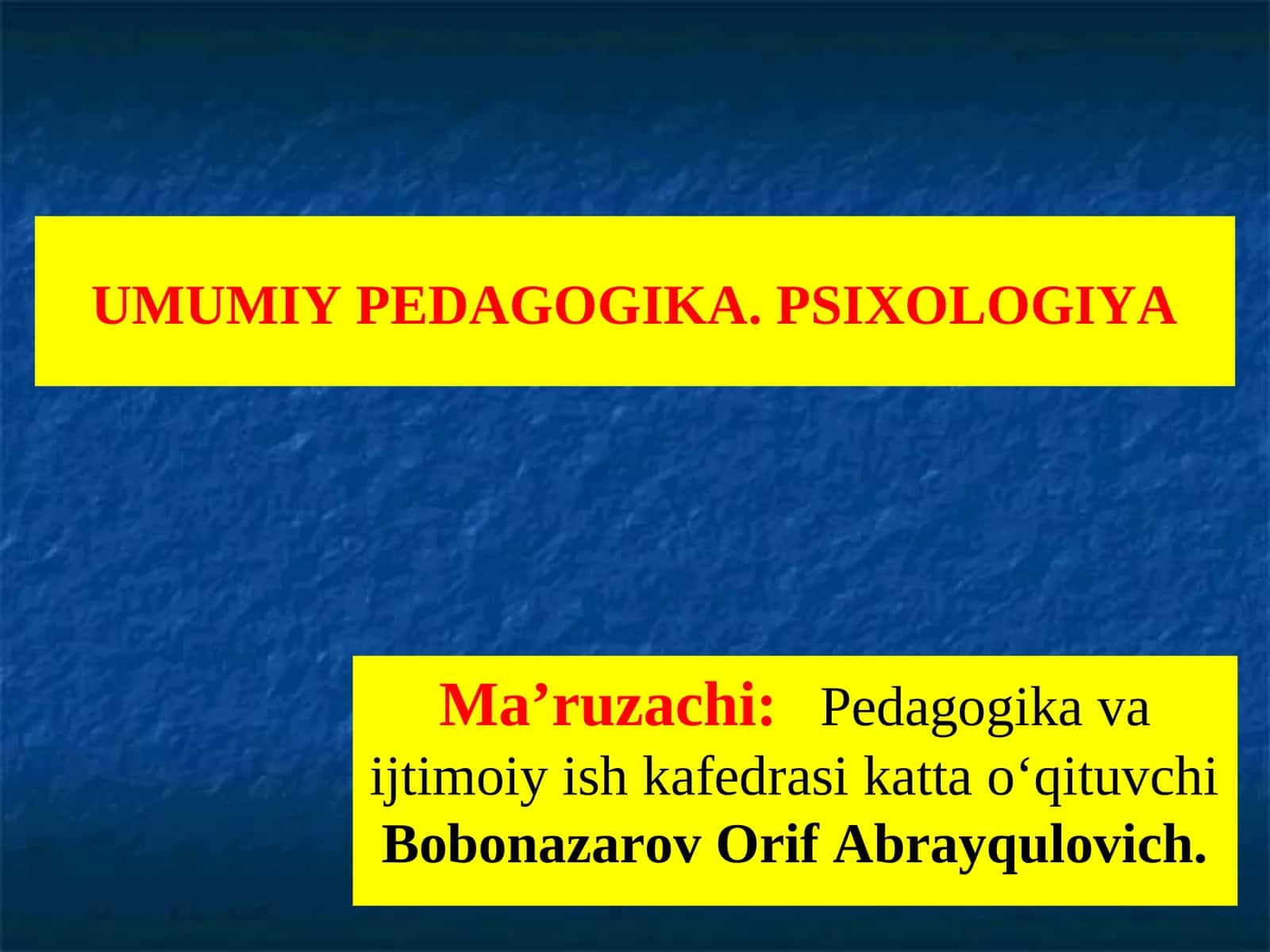 UMUMIY PEDAGOGIKA. PSIXOLOGIYA 1